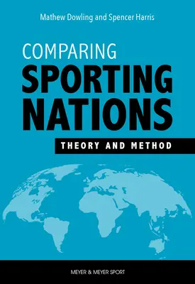 Srovnání sportovních národů: Teorie a metoda - Comparing Sporting Nations: Theory and Method