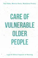 Péče o zranitelné starší osoby - Care of Vulnerable Older People