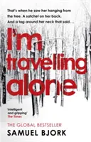 Cestuji sám - (Munch a Kruger kniha 1) - I'm Travelling Alone - (Munch and Kruger Book 1)