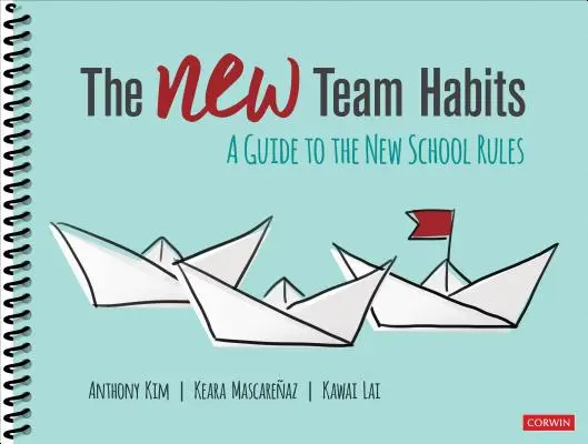 Nové týmové návyky: Průvodce novými školními pravidly - The New Team Habits: A Guide to the New School Rules