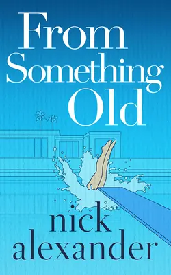 Z něčeho starého - From Something Old
