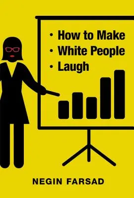Jak rozesmát bílé lidi - How to Make White People Laugh
