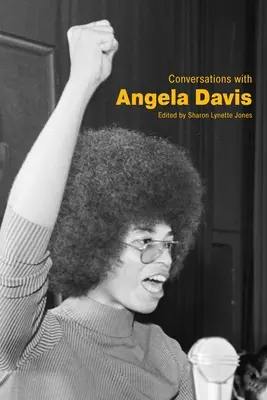 Rozhovory s Angelou Davisovou - Conversations with Angela Davis
