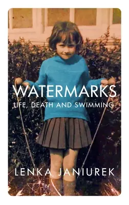 Vodoznaky: Život, smrt a plavání - Watermarks: Life, Death and Swimming