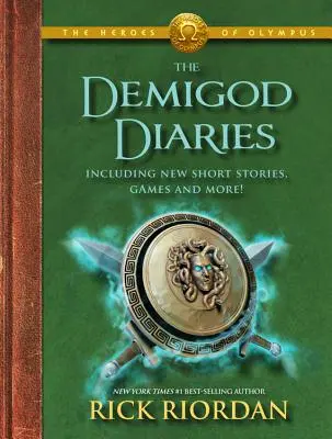 Hrdinové Olympu Deníky polobohů (Hrdinové Olympu, kniha 2) - The Heroes of Olympus the Demigod Diaries (the Heroes of Olympus, Book 2)