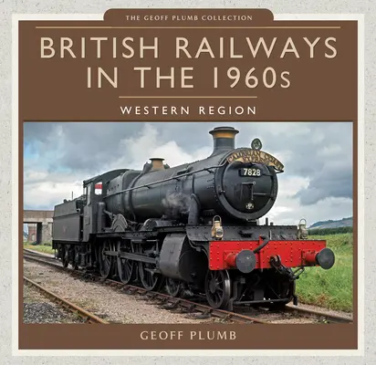 Britské železnice v 60. letech 20. století: Západní region - British Railways in the 1960s: Western Region