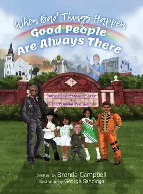 Když se dějí špatné věci - dobří lidé jsou vždy na blízku: Představujeme Professor Lovey & The Palmetto Pee Dee 5 - When Bad Things Happen - Good People Are Always There: Introducing Professor Lovey & The Palmetto Pee Dee 5