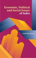 Hospodářské, politické a sociální otázky Indie - Economic, Political and Social Issues of India