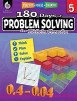 180 dní řešení problémů pro pátou třídu: Vycházejte z toho, co se děje, a z toho, co se děje, a z toho, co se děje. - 180 Days of Problem Solving for Fifth Grade: Practice, Assess, Diagnose