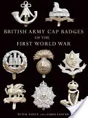 Čepicové odznaky britské armády za první světové války - British Army Cap Badges of the First World War