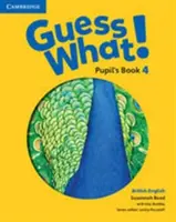 Guess What! Level 4 Pupil's Book Britská angličtina - Guess What! Level 4 Pupil's Book British English