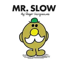 Pan Pomalý - Mr. Slow
