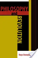 Filosofie a revoluce: Od Hegela k Sartrovi a od Marxe k Maovi - Philosophy and Revolution: From Hegel to Sartre, and from Marx to Mao