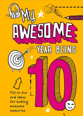 Můj úžasný rok, kdy jsem byl 10 - My Awesome Year Being 10