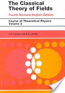 Klasická teorie polí: Svazek 2 - The Classical Theory of Fields: Volume 2