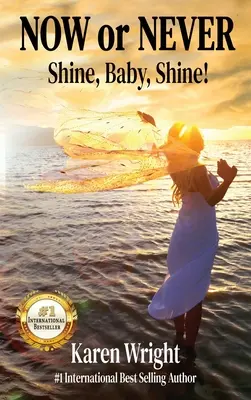 Teď nebo nikdy: Shine, Baby, Shine! - Now or Never: Shine, Baby, Shine!