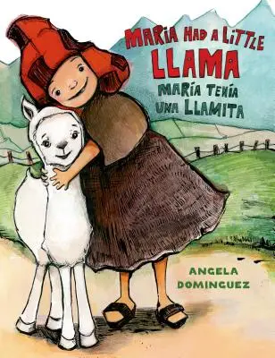 Maria měla malou lamu / Mara Tena Una Llamita - Maria Had a Little Llama / Mara Tena Una Llamita