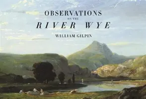 Postřehy z řeky Wye - Observations on the River Wye