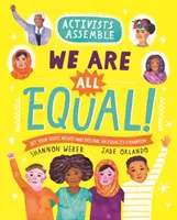 Activists Assemble: Všichni jsme si rovni! - Activists Assemble: We Are All Equal!