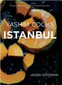Yashim Cooks Istanbul: Kulinářská dobrodružství v osmanské kuchyni - Yashim Cooks Istanbul: Culinary Adventures in the Ottoman Kitchen