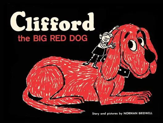 Clifford the Big Red Dog (Velký červený pes Clifford): Vintage vydání v pevné vazbě (Vintage Hardcover Edition) - Clifford the Big Red Dog: Vintage Hardcover Edition