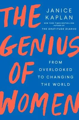 Genialita žen: Od přehlížení k proměně světa - The Genius of Women: From Overlooked to Changing the World