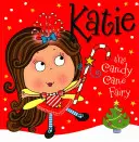 Katie, víla z cukrové třtiny - Katie the Candy Cane Fairy