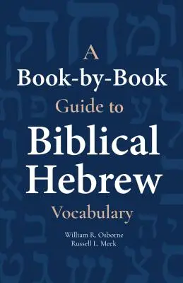 Knižní průvodce biblickou hebrejskou slovní zásobou - A Book-By-Book Guide to Biblical Hebrew Vocabulary