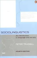 Sociolingvistika: Úvod do jazyka a společnosti - Sociolinguistics: An Introduction to Language and Society