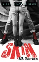 Kůže - od autora bestselleru Sex/Život: 44 kapitol o 4 mužích - Skin - by the bestselling author of Sex/Life: 44 chapters about 4 men