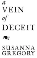Žíla podvodu: Patnáctá kronika Mathew Bartholomewa - A Vein of Deceit: The Fifteenth Chronicle of Mathew Bartholomew