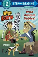Mláďata divokých zvířat! (Wild Kratts) - Wild Animal Babies! (Wild Kratts)