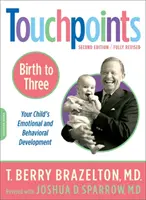 Dotykové body - od narození do tří let - Touchpoints-Birth to Three