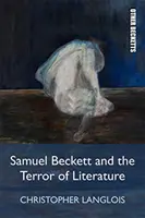Samuel Beckett a teror literatury - Samuel Beckett and the Terror of Literature