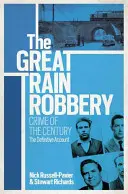 Velká vlaková loupež: Zločin století - The Great Train Robbery: Crime of the Century