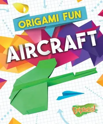 Origami zábava: Letadla - Origami Fun: Aircraft