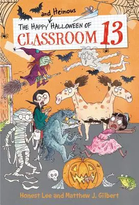 Šťastný a děsivý Halloween třídy 13 - The Happy and Heinous Halloween of Classroom 13