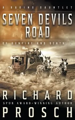 Sedm ďábelských cest: Tradiční westernový román - Seven Devils Road: A Traditional Western Novel