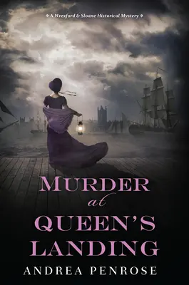 Vražda v Queen's Landing: Poutavá historická regentská záhada na panství Landing Queen: Záhada na panství Landing Queen - Murder at Queen's Landing: A Captivating Historical Regency Mystery