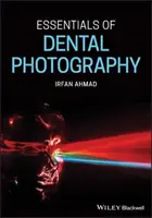 Základy zubní fotografie - Essentials of Dental Photography