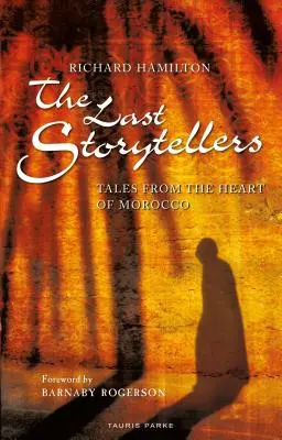 Poslední vypravěči: Příběhy ze srdce Maroka - The Last Storytellers: Tales from the Heart of Morocco