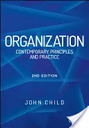 Současné principy a praxe - Organization: Contemporary Principles and Practice