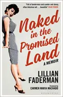 Nahá v zemi zaslíbené: Vzpomínky - Naked in the Promised Land: A Memoir