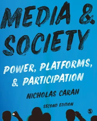 Média a společnost: Moc, platformy a participace - Media and Society: Power, Platforms, and Participation