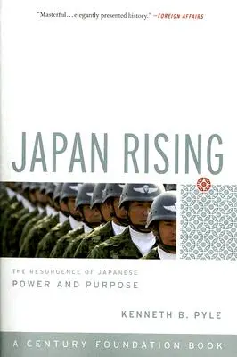 Japonsko povstává: Znovuzrození japonské moci a cílevědomosti - Japan Rising: The Resurgence of Japanese Power and Purpose