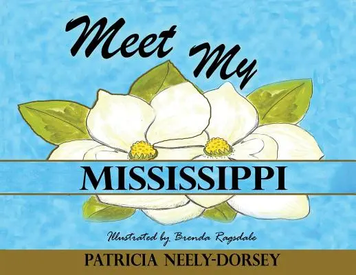 Seznamte se s mou Mississippi - Meet My Mississippi