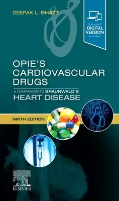 Opie's Cardiovascular Drugs: Opie: A Companion to Braunwald's Heart Disease (doprovod k Braunwaldově knize o srdečních chorobách) - Opie's Cardiovascular Drugs: A Companion to Braunwald's Heart Disease