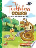 Kobra bezzubá a jiné příběhy z divočiny - Toothless Cobra and other stories from the wild