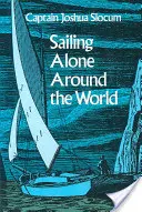 Plavba na vlastní pěst kolem světa - Sailing Alone Around the World