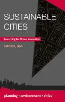 Udržitelná města: Řízení pro inovace ve městech - Sustainable Cities: Governing for Urban Innovation